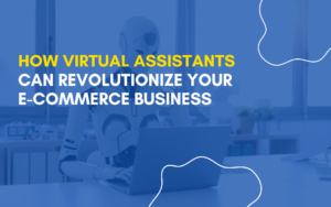 Virtual assistant supporting eCommerce business growth and automation.